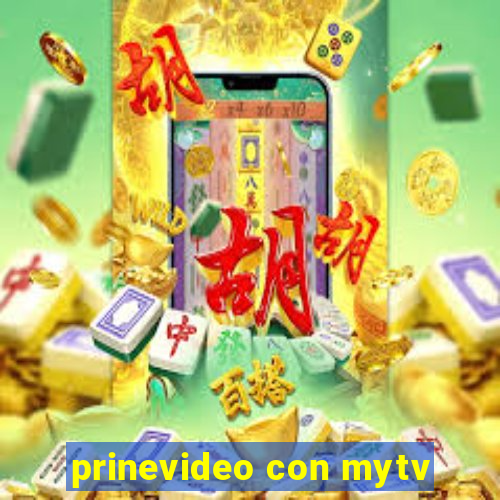 prinevideo con mytv